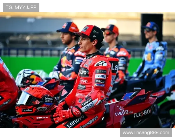 2025赛季MotoGP冠军争夺激烈各车队新阵容逐渐曝光